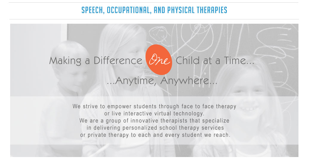 Interactive School Therapy: Speech, Occupational, and Physical Therapies. Making a difference on child at a time...anywhere, anytime...We strive to empower students through face to face therapy or live interactive virtual technology. We are a group of innovative therapists that specialize in delivering personalized school services or private therapy to each and every student we reach.